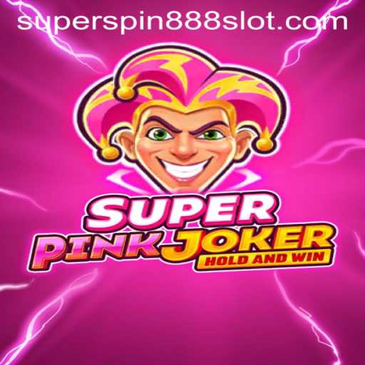 Dive into the Thrilling World of SuperPinkJoker and the Exciting Superspin 888